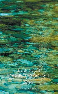 portada Isaiah 26: 3-4 "Perfect Peace XII" River (en Inglés)