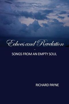 portada Echoes and Revelation: Songs From an Empty Soul (en Inglés)