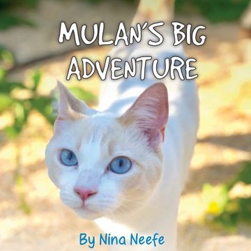 portada Mulan's Big Adventure: The True Story of a Lost Kitty (en Inglés)