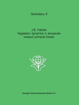 portada Vegetation Dynamics in Temperate Lowland Primeval Forests: Ecological Studies in Bialowieza Forest (en Inglés)