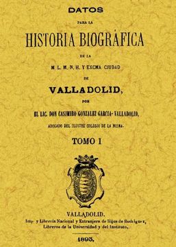portada Datos para la Historia biográfica de Valladolid (2 tomos)