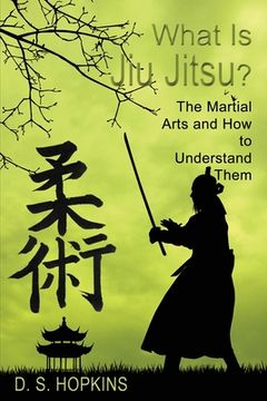 portada What Is Jiu Jitsu? The Martial Arts And How To Understand Them