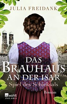 portada Das Brauhaus an der Isar: Spiel des Schicksals (Die Brauhaus-Saga, Band 1) (en Alemán)