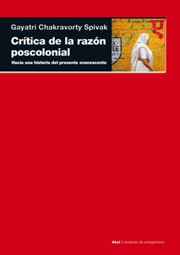 portada Crítica de la Razón Poscolonial: Hacia una Crítica del Presente Evanescente
