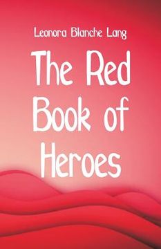 portada The Red Book of Heroes (en Inglés)