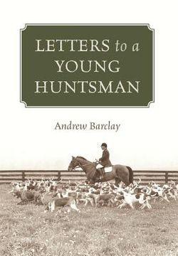 portada letters to a young huntsman
