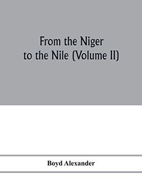 portada From the Niger to the Nile (Volume ii) (en Inglés)