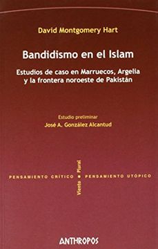 portada Bandidismo en el Islam: Estudios de Caso en Marruecos, Argelia y la Frontera Noroeste de Pakistan (in Spanish)