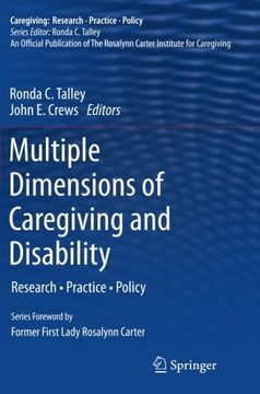 portada Multiple Dimensions Of Caregiving And Disability: Research, Practice, Policy (caregiving: Research Practice Policy) (in English)
