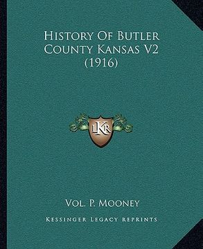 portada history of butler county kansas v2 (1916) (en Inglés)