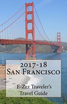 portada 2017-18 San Francisco E-Zzz Traveler's Travel Guide