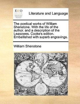 portada the poetical works of william shenstone. with the life of the author. and a description of the leasowes. cooke's edition. embellished with superb engr (en Inglés)