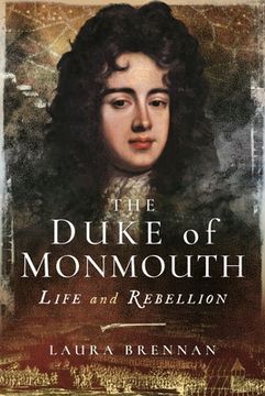 portada The Duke of Monmouth: Life and Rebellion