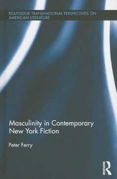 portada Masculinity in Contemporary New York Fiction (en Inglés)