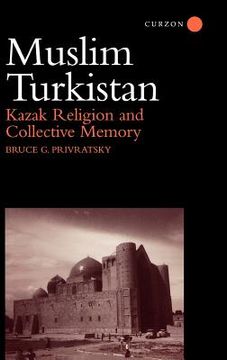 portada muslim turkistan: kazak religion and collective memory (in English)