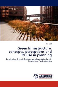 portada green infrastructure: concepts, perceptions and its use in planning (en Inglés)
