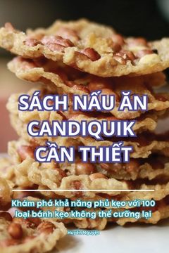 portada Sách NẤu Ăn Candiquik CẦn ThiẾt (en Vietnamita)