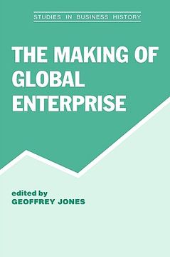 portada the making of global enterprises (in English)