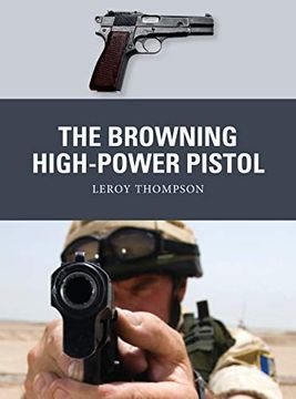 portada The Browning High-Power Pistol (Weapon) (en Inglés)