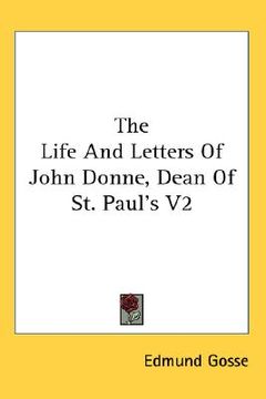 portada the life and letters of john donne, dean of st. paul's v2