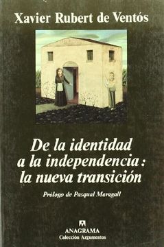 portada de La Identidad a la Independencia: La Nueva Transicion (Spanish Edition) (in Spanish)