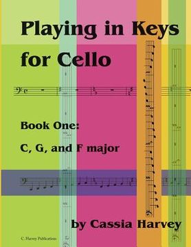portada Playing in Keys for Cello, Book One: C, G, and F major (en Inglés)