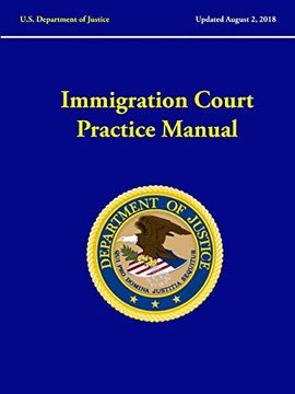 portada Immigration Court Practice Manual (Revised August, 2018) (en Inglés)
