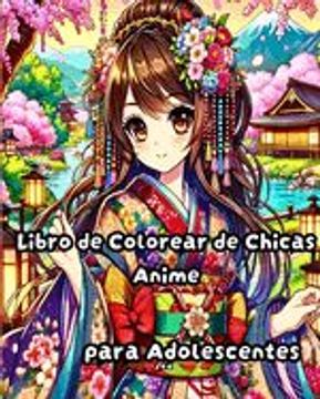 portada Libro de colorear de chicas anime para adolescentes: Ilustraciones de moda manga moderna y hermosa para adolescentes, chicas adultos