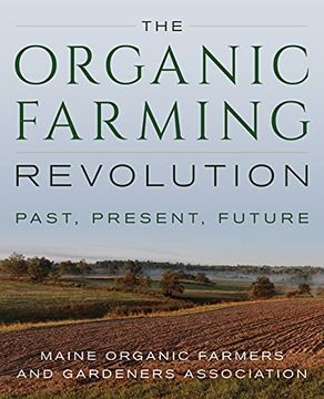 portada The Organic Farming Revolution: Past, Present, Future (en Inglés)