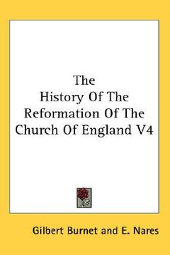 portada the history of the reformation of the church of england v4 (en Inglés)