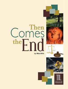 portada Then Comes the End (in English)