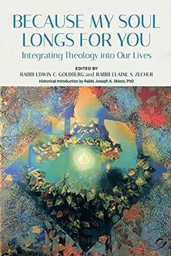 portada Because my Soul Longs for You: Integrating Theology Into our Lives 