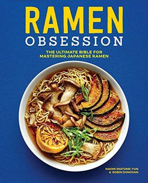 portada Ramen Obsession: The Ultimate Bible for Mastering Japanese Ramen (en Inglés)