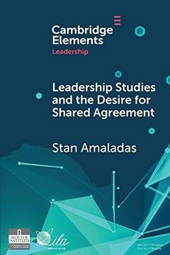 portada Leadership Studies and the Desire for Shared Agreement (Elements in Leadership) 