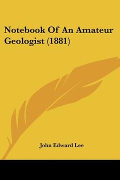 portada not of an amateur geologist (1881) (en Inglés)