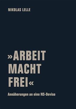 portada Arbeit Macht Frei' (in German)