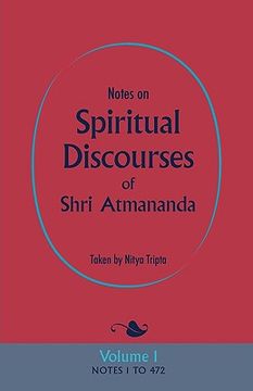 portada notes on spiritual discourses of shri atmananda: volume 1 (en Inglés)