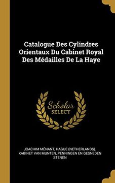 portada Catalogue des Cylindres Orientaux du Cabinet Royal des Médailles de la Haye 