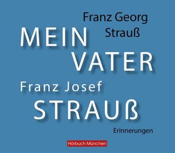 portada Mein Vater Franz Josef Strauß (en Alemán)