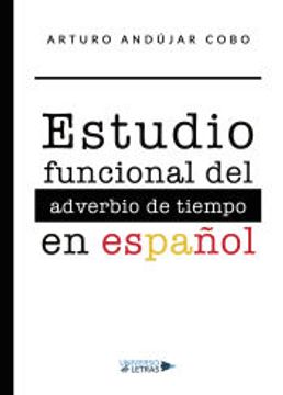 portada Estudio Funcional del Adverbio de Tiempo en Español (in Spanish)