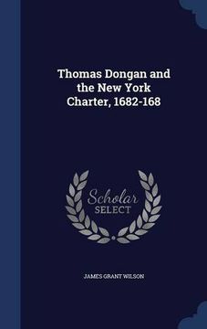 portada Thomas Dongan and the New York Charter, 1682-168