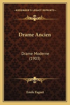 portada Drame Ancien: Drame Moderne (1903) (en Francés)