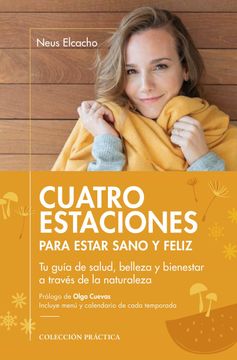 portada Cuatro Estaciones Para Estar Sano y Feliz (in Spanish)