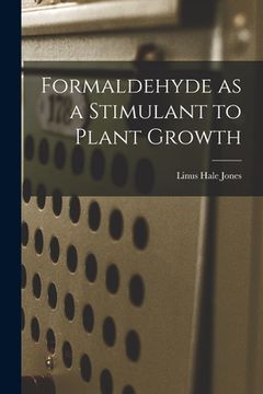 portada Formaldehyde as a Stimulant to Plant Growth (in English)