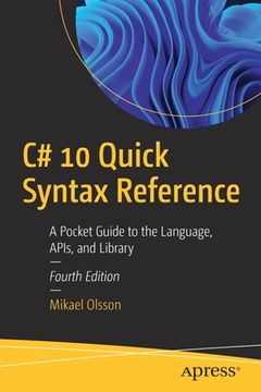 portada C# 10 Quick Syntax Reference: A Pocket Guide to the Language, Apis, and Library (en Inglés)