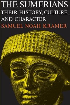 The Sumerians: Their History, Culture, and Character (Phoenix Books) (in English)