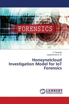 portada Honeynetcloud Investigation Model for IoT Forensics (en Inglés)