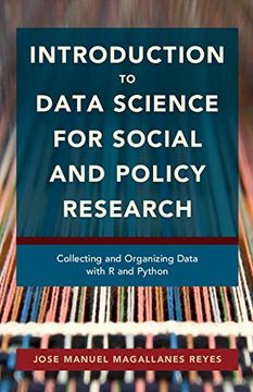 portada Introduction to Data Science for Social and Policy Research: Collecting and Organizing Data With r and Python (en Inglés)