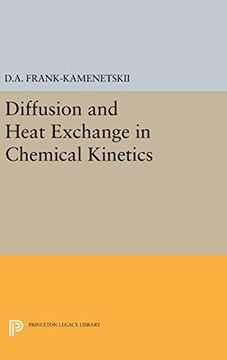 portada Diffusion and Heat Exchange in Chemical Kinetics (Princeton Legacy Library) (in English)