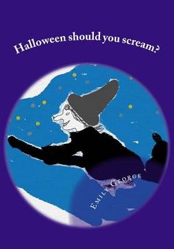 portada Halloween should you scream? (en Inglés)